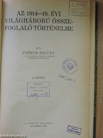 Az 1914-18. évi világháború összefoglaló történelme I. (töredék)