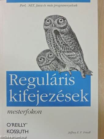 Reguláris kifejezések mesterfokon