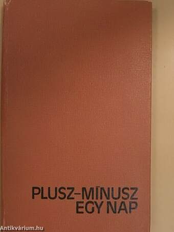 Plusz-mínusz egy nap