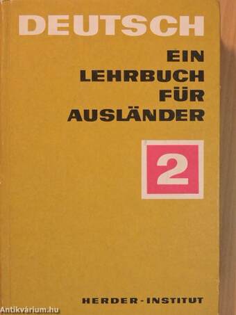 Deutsch - Ein Lehrbuch für Ausländer 2.