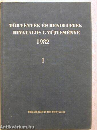 Törvények és rendeletek hivatalos gyűjteménye 1982. 1. (töredék)