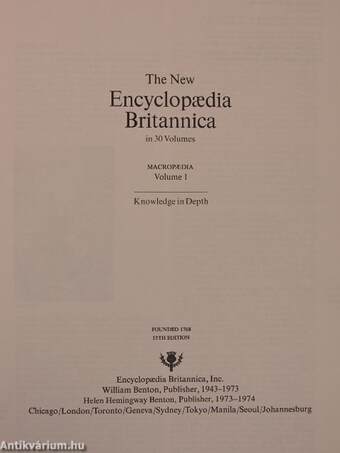 The New Encyclopaedia Britannica in 30 Volumes - Macropaedia 1