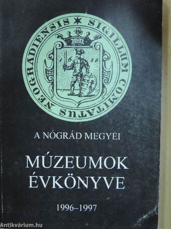 A Nógrád Megyei Múzeumok évkönyve 1996-1997