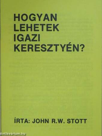 Hogyan lehetek igazi keresztyén?