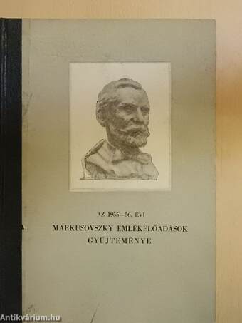 Az 1955-56. évi Markusovszky emlékelőadások gyűjteménye