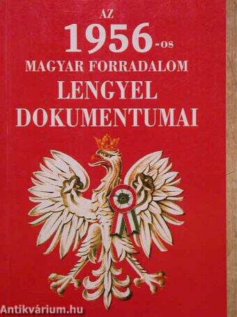 Az 1956-os magyar forradalom lengyel dokumentumai