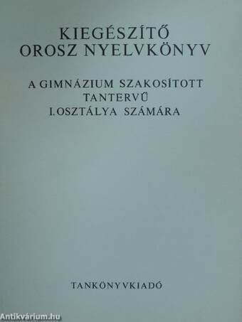 Kiegészítő orosz nyelvkönyv I.