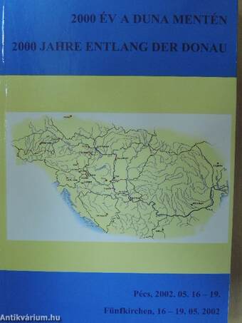 2000 év a Duna mentén. A közös múltból a közös EU-jövőbe
