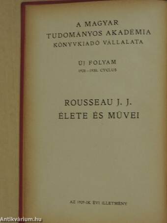 Rousseau J. J. élete és művei I. (töredék)