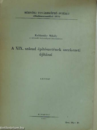 A XIX. század építészetének szerkezeti újításai