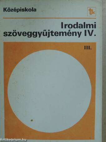 Irodalmi szöveggyűjtemény IV/III.