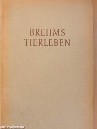 Brehms Tierleben in Vier Bänden IV. (töredék)