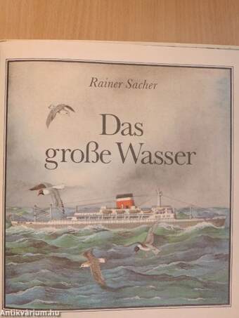 Das große Wasser