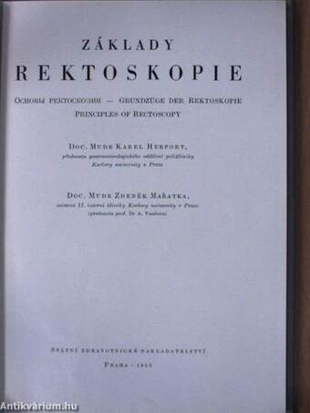 Základy Rektoskopie/Grundzüge der Rektoskopie/Principles of Rectoscopy