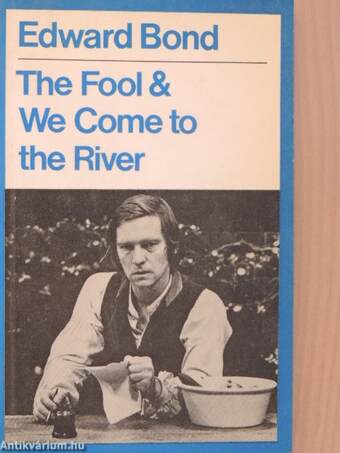 The Fool and We Come to the River