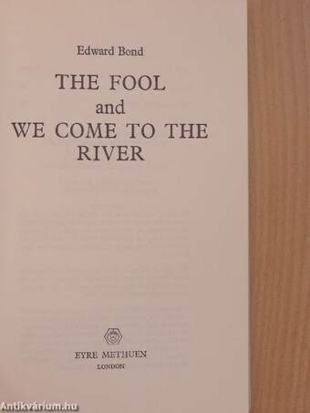 The Fool and We Come to the River