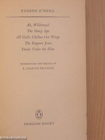 Ah, Wilderness!/The Hairy Ape/All God's Chillun Got Wings/The Emperor Jones/Desire Under the Elms