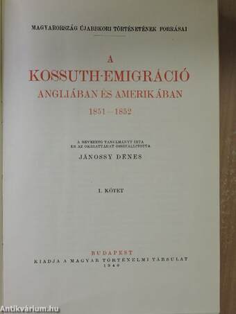 A Kossuth-emigráció Angliában és Amerikában 1851-1852 I. (töredék)