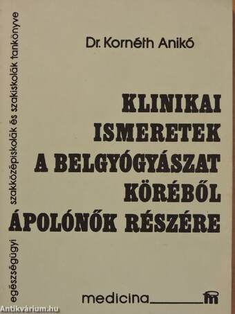 Klinikai ismeretek a belgyógyászat köréből ápolónők részére