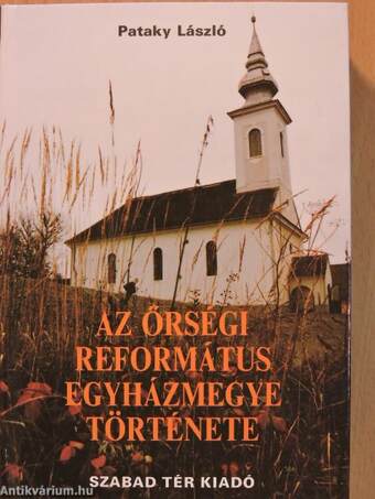 Az őrségi református egyházmegye története