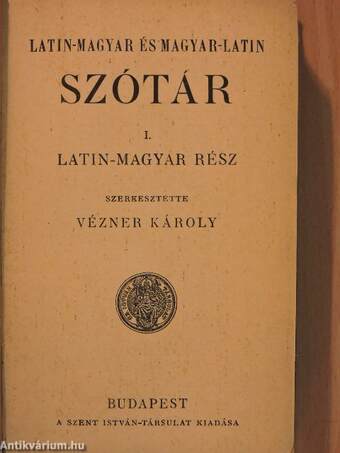 Latin-magyar és magyar-latin szótár I.