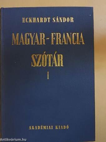 Magyar-francia szótár I-II.