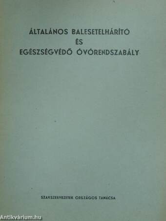 Általános balesetelhárító és egészségvédő óvórendszabály