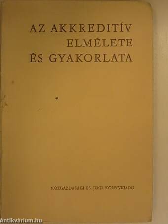 Az akkreditív elmélete és gyakorlata