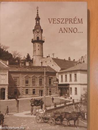 Veszprém anno...