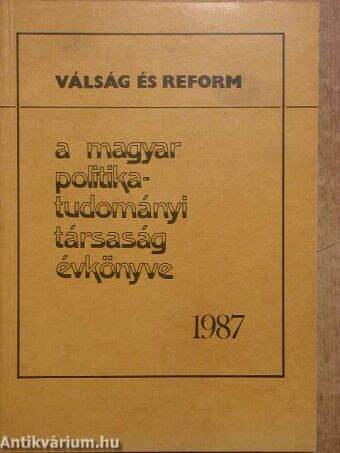 A Magyar Politikatudományi Társaság évkönyve 1987.