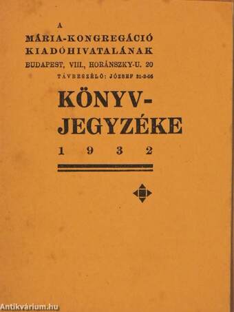 A Mária-kongregáció kiadóhivatalának könyvjegyzéke 1932.