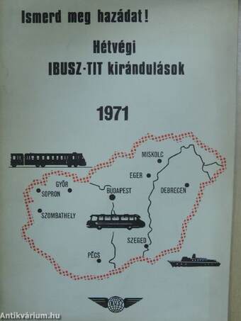 Hétvégi IBUSZ-TIT kirándulások 1971
