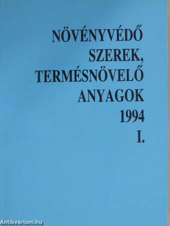 Növényvédő szerek, termésnövelő anyagok 1994. I.