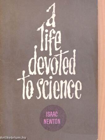 A Life Devoted to Science