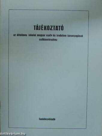 Tájékoztató az általános iskolai magyar nyelv és irodalom tananyagának csökkentéséhez