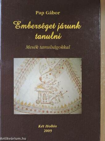 Emberséget járunk tanulni