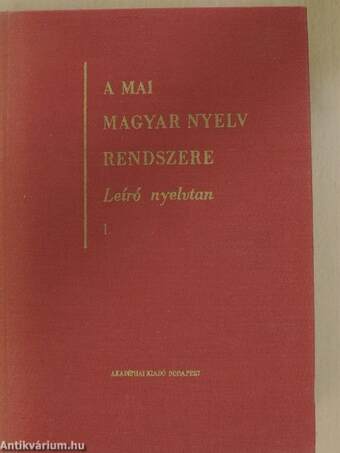 A mai magyar nyelv rendszere I. (töredék)