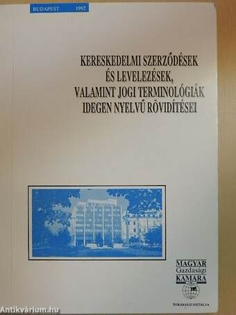 Kereskedelmi szerződések és levelezések, valamint jogi terminológiák idegen nyelvű rövidítései