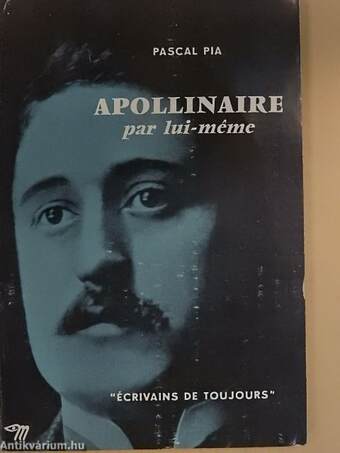 Apollinaire par lui-méme