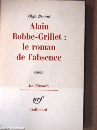 Alain Robbe-Grillet: le roman de l'absence