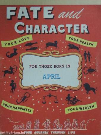 Fate and Character - For Those Born in April