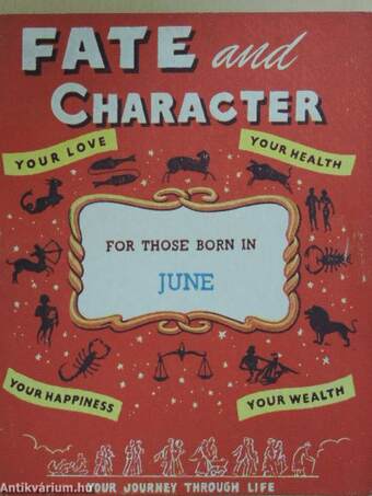 Fate and Character - For Those Born in June
