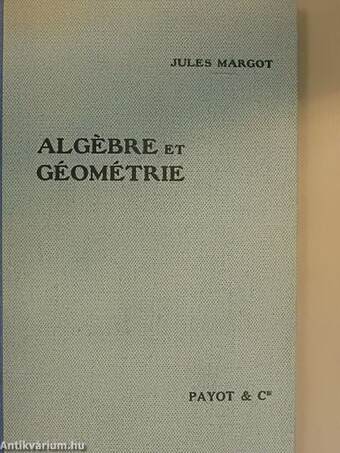 Algébre et géométrie