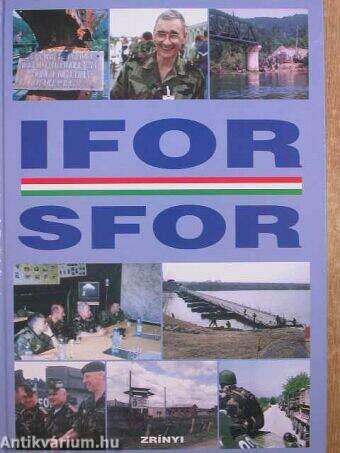 Magyarok az IFOR-ban, SFOR-ban