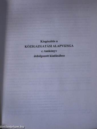 Kiegészítés a Közigazgatási alapvizsga c. tankönyv átdolgozott kiadásához