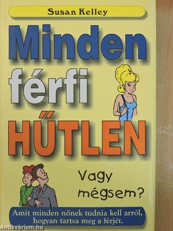 Minden férfi hűtlen