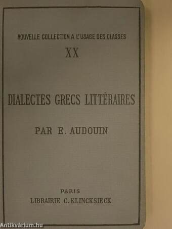 Étude Sommaire des Dialectes Grecs Littéraires