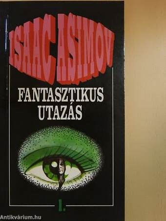 Fantasztikus utazás 1-2.