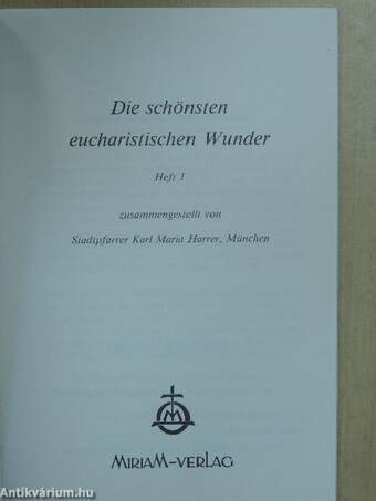 Die schönsten eucharistischen Wunder 1.