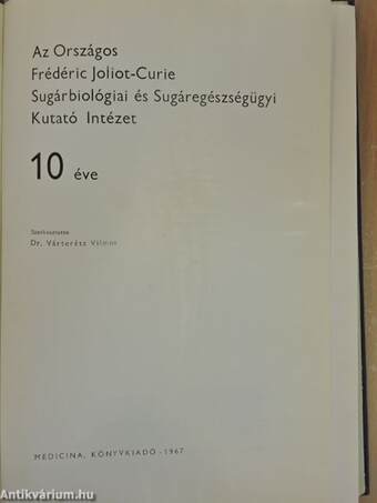 Az Országos Frédéric Joliot-Curie Sugárbiológiai és Sugáregészségügyi Kutató Intézet 10 éve